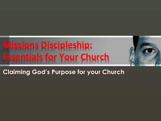 Missions Discipleship: Essentials for Your Church
