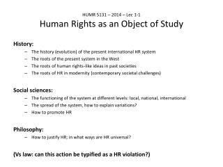 HUMR 5131 – 2014 – Lec 1-1 Human Rights as an Object of Study