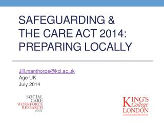 Safeguarding &amp; The Care Act 2014: Preparing Locally