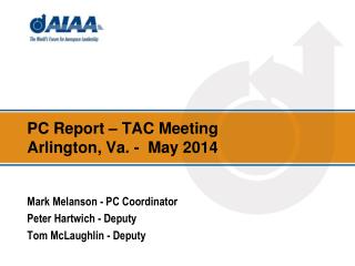 PC Report – TAC Meeting Arlington, Va. - May 2014