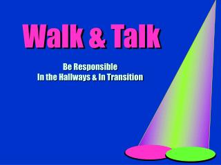 Walk &amp; Talk