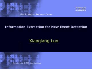 Information Extraction for New Event Detection