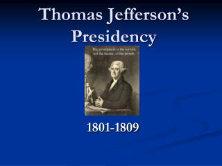 Thomas Jefferson’s Presidency