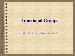 Functional Groups