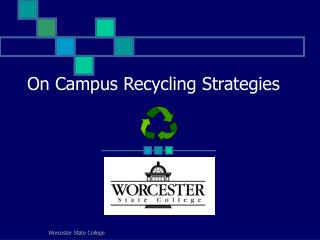 On Campus Recycling Strategies