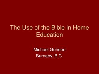 The Use of the Bible in Home Education