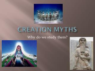 Creation Myths