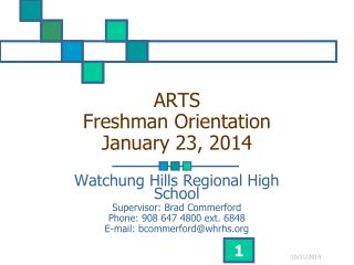 ARTS Freshman Orientation January 23, 2014