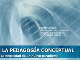 LA PEDAGOGÍA CONCEPTUAL