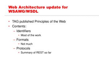 Web Architecture update for WSAWG/WSDL