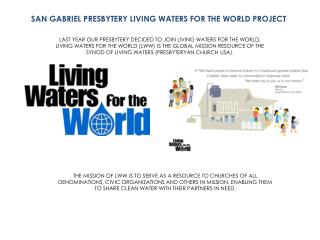 SAN GABRIEL PRESBYTERY LIVING WATERS FOR THE WORLD PROJECT