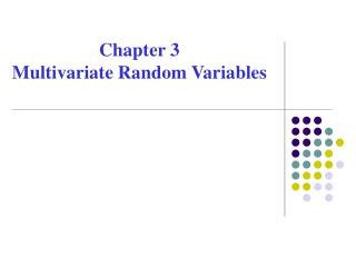 Chapter 3 Multivariate Random Variables