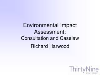 Environmental Impact Assessment: Consultation and Caselaw