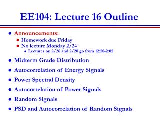 EE104: Lecture 16 Outline