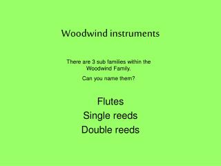 Woodwind instruments