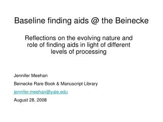 Baseline finding aids @ the Beinecke