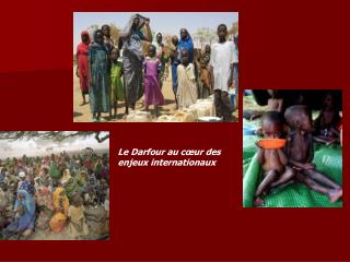 Le Darfour au cœur des enjeux internationaux