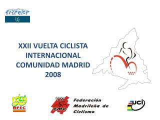 XXII VUELTA CICLISTA INTERNACIONAL COMUNIDAD MADRID 2008