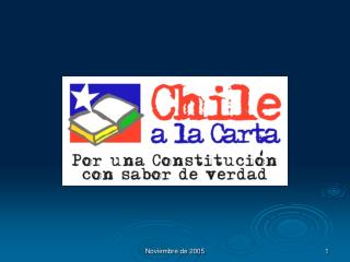 CHILE A LA CARTA Movimiento por una Nueva Constitución, vía Asamblea Constituyente.