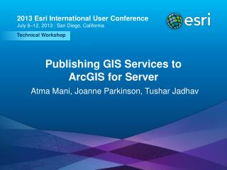 Publishing GIS Services to ArcGIS for Server