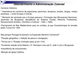 Descobrimento e Administração Colonial Contexto Histórico: