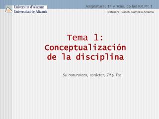 Tema 1: Conceptualización de la disciplina