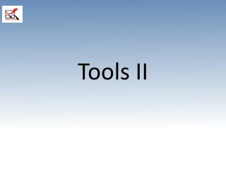 Tools II