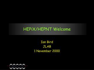 HEPiX/HEPNT Welcome