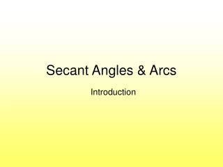 Secant Angles &amp; Arcs