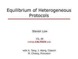 Equilibrium of Heterogeneous Protocols