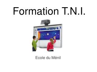 Formation T.N.I.