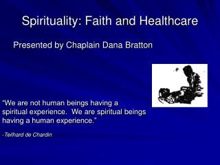 Spirituality: Faith and Healthcare