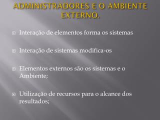 ADMINISTRADORES E O AMBIENTE EXTERNO.