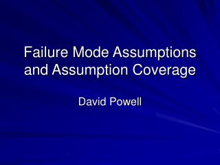 Failure Mode Assumptions and Assumption Coverage