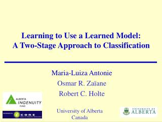 Learning to Use a Learned Model: A Two-Stage Approach to Classification