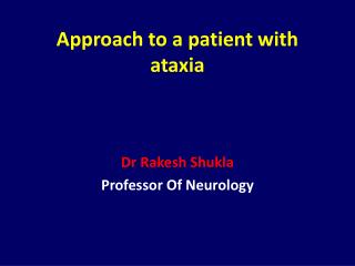 Approach to a patient with ataxia