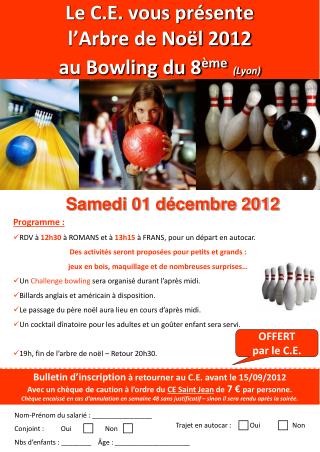 Le C.E. vous présente l’Arbre de Noël 2012 au Bowling du 8 ème (Lyon)