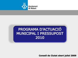 Consell de Ciutat obert juliol 2009