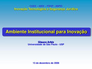 Glauco Arbix Universidade de São Paulo - USP