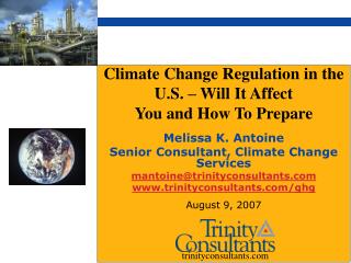 Melissa K. Antoine Senior Consultant, Climate Change Services mantoine@trinityconsultants