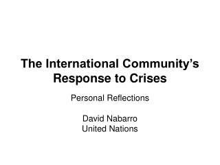 The International Community’s Response to Crises