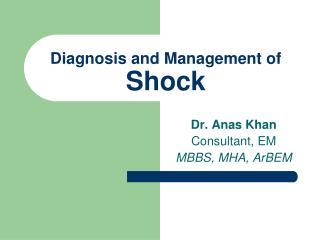 Diagnosis and Management of Shock