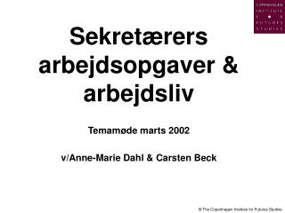 Sekretærers arbejdsopgaver &amp; arbejdsliv