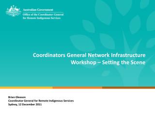 Coordinators General Network Infrastructure Workshop – Setting the Scene