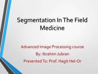 Segmentation In The Field Medicine