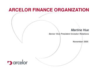 ARCELOR FINANCE ORGANIZATION