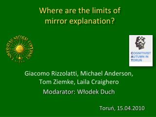 Where are the limits of mirror explanation?