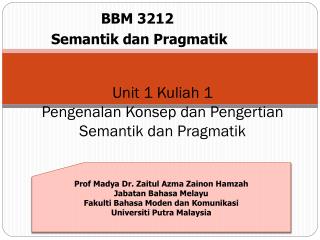 Unit 1 Kuliah 1 Pengenalan Konsep dan Pengertian Semantik dan Pragmatik