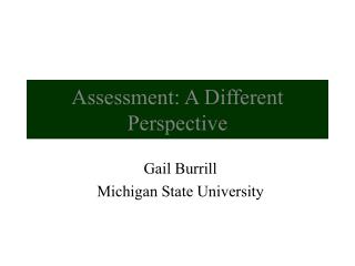 Assessment: A Different Perspective