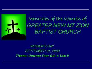 Memories of the Women of GREATER NEW MT ZION BAPTIST CHURCH